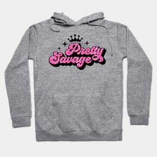 Pretty Savage Hoodie